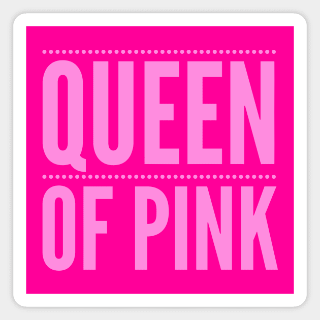 Pink Aesthetic Vibe: Queen of Pink, Pastel Pink, Hot Pink, Kawaii Lover Magnet by ThePinkPrincessShop